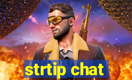 strtip chat